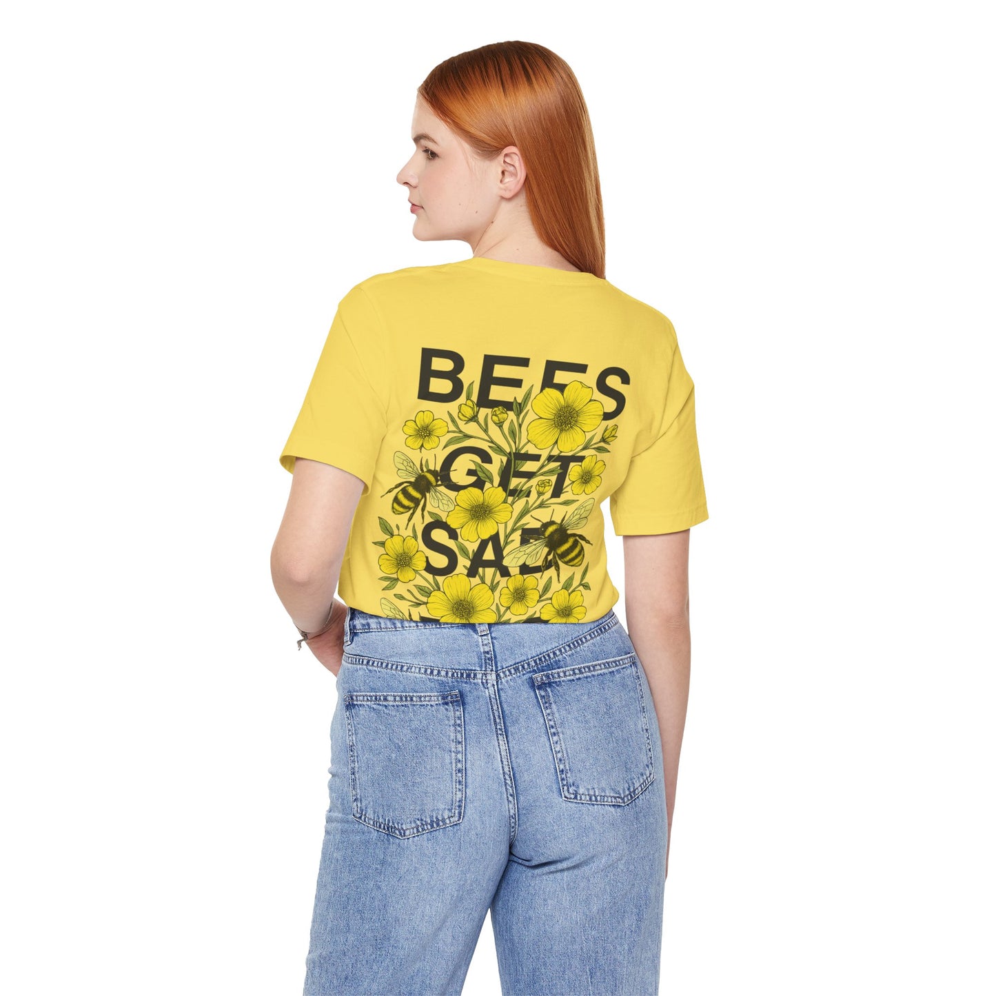 BEES GET SAD TOO - Unisex Adult Tee