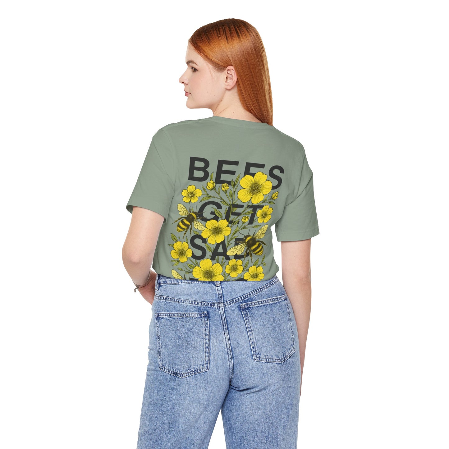 BEES GET SAD TOO - Unisex Adult Tee