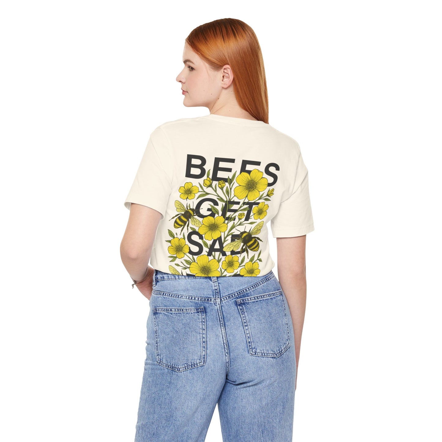 BEES GET SAD TOO - Unisex Adult Tee