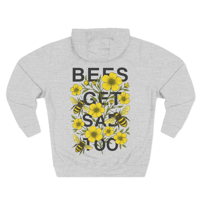 BEES GET SAD TOO - Unisex Adult Hoodie
